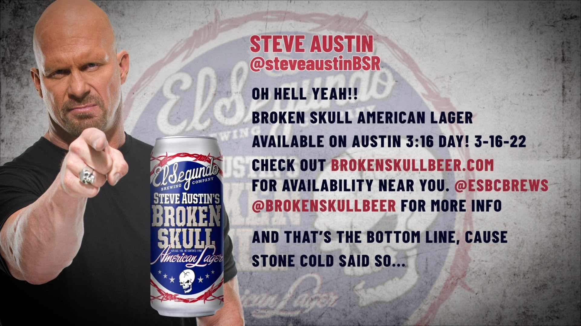 Stone Cold Steve Austin and the WWE Are Celebrating 3:16 Day with El  Segundo Brewing Company - THE BEER THRILLERS